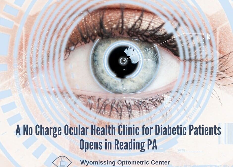 A No Charge Ocular Health Clinic for Diabetic Patients Opens in Reading PA