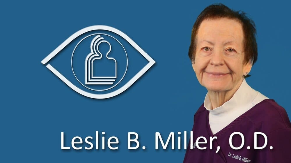 Leslie B. Miller, O.D. - Diplomate, American Board of Optometry